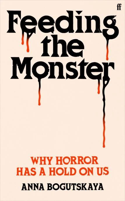 cover of Feeding the Monster with blood dripping down the letters